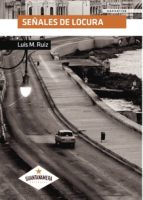 SEÑALES DE LOCURA, de LUIS M. RUIZ | portada del libro