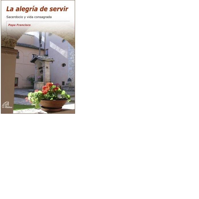 La alegría de servir, de Papa Francisco | portada del libro