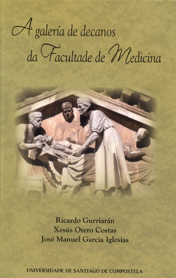 A galería de decanos da Facultade de Medicina, de Gurriarán, Ricardo | portada del libro