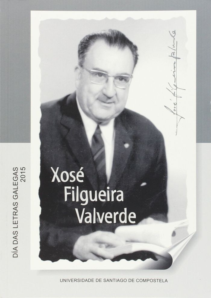 DIA DAS LETRAS GALEGAS 2015. XOSE FILGUEIRA VALVERDE, de TARRIO VARELA, ANXO | portada del libro
