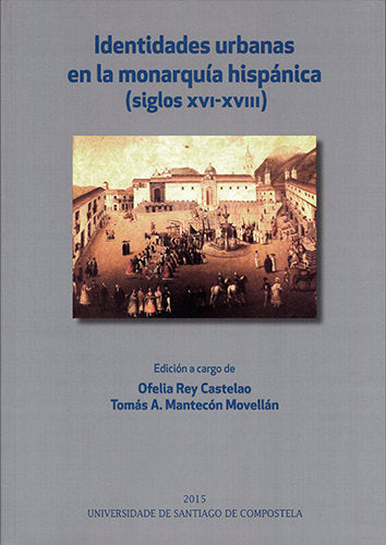 Identidades urbanas en la monarquía hispánica, de Varios autores | portada del libro