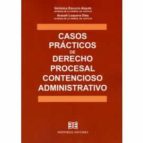 CASOS PRACTICOS DE DERECHO PROCESAL CONTENCIOSO AD, de VERONICA EZCURRA ATAYDE | portada del libro