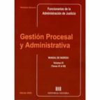 GESTION PROCESAL Y ADMINISTRATIVA III 2020 MANUAL INGRESO 4, de VERONICA EZCURRA | portada del libro