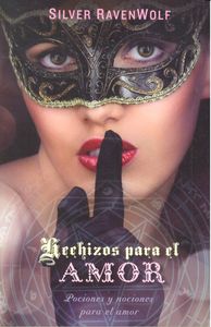 Hechizos para el amor (bolsillo), de RAVENWOLF, SILVER | portada del libro