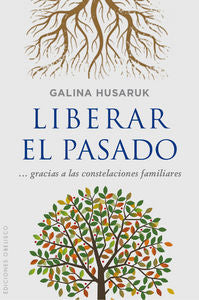 Liberar el pasado, de HUSARUK, GALINA | portada del libro