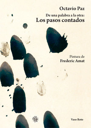 De una palabra a la otra: Los pasos contados, de Paz (México), Octavio | portada del libro