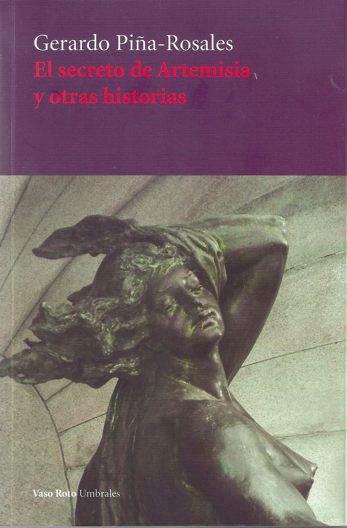 El secreto de Artemisia y otras historias, de Piña-Rosales, Gerardo | portada del libro