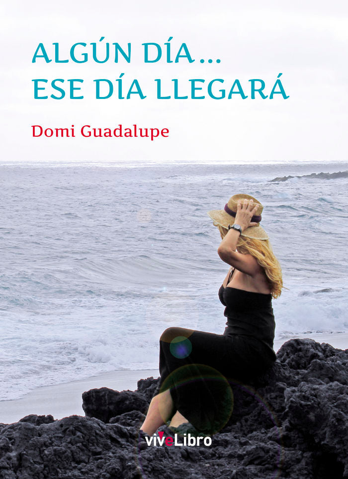 Algún día... Ese día llegará, de Pérez Rodríguez, Dominga Guadalupe | portada del libro