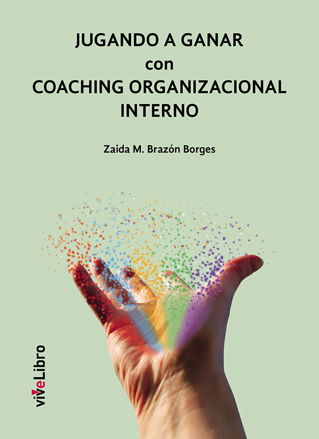 Jugando a ganar con Coaching organizacional interno, de Brazón Borges, Zaida | portada del libro