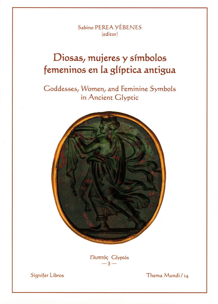 DIOSAS MUJERES Y SIMBOLOS FEMENINOS EN LA GLIPTICA ANTIGUA | portada del libro