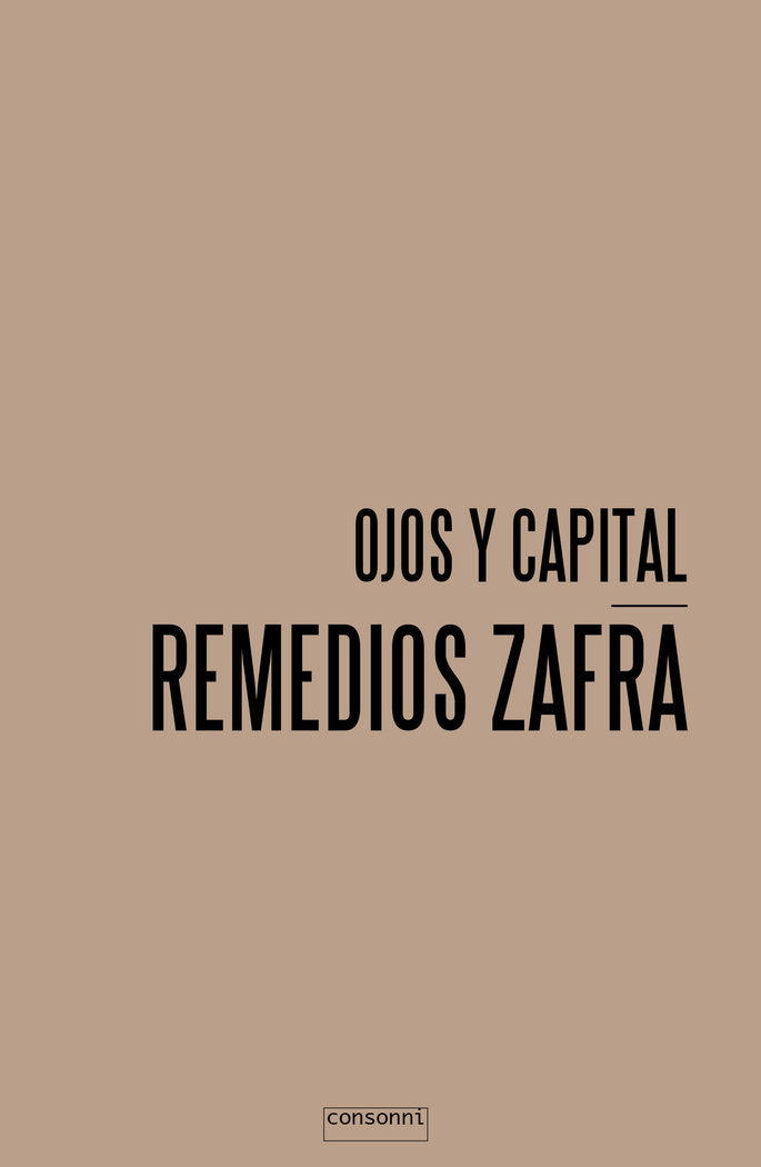 Ojos y capital, de Zafra, Remedios | portada del libro