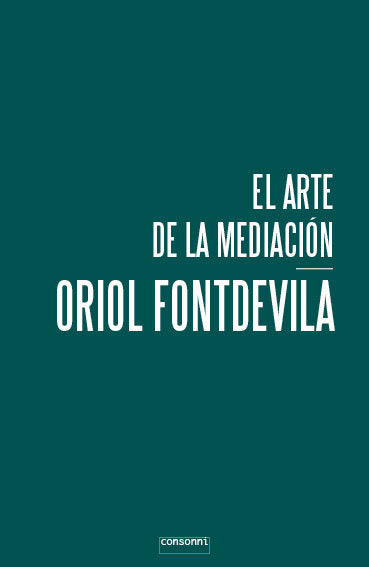 El arte de la mediación, de Fontdevila, Oriol | portada del libro