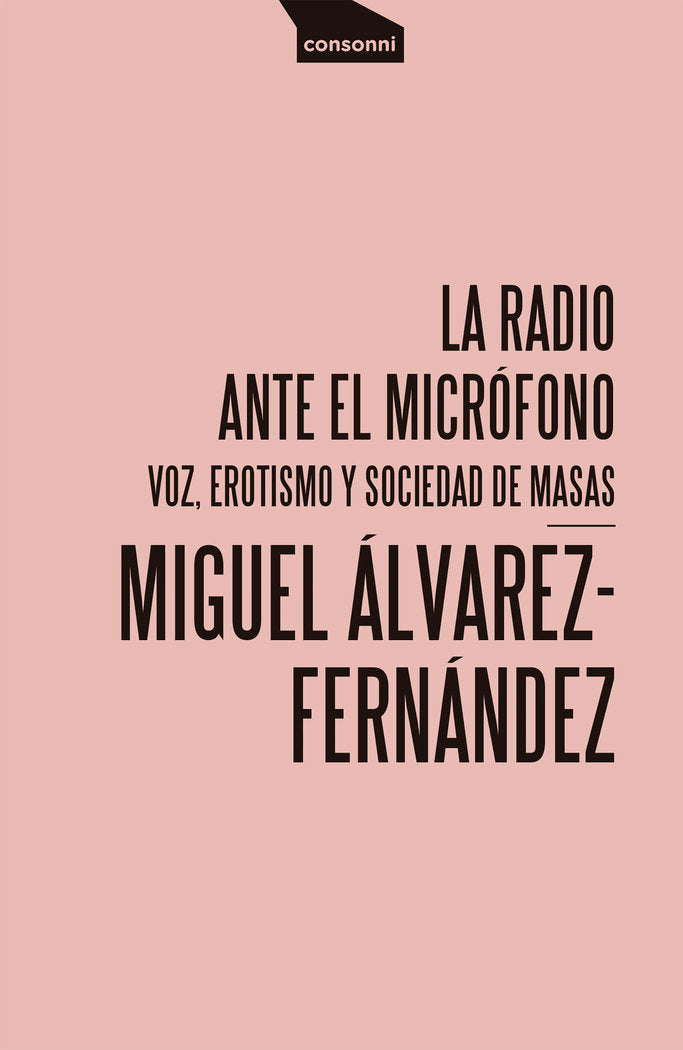 LA RADIO ANTE EL MICROFONO, de ALVAREZ-FERNANDEZ, MIGUEL | portada del libro
