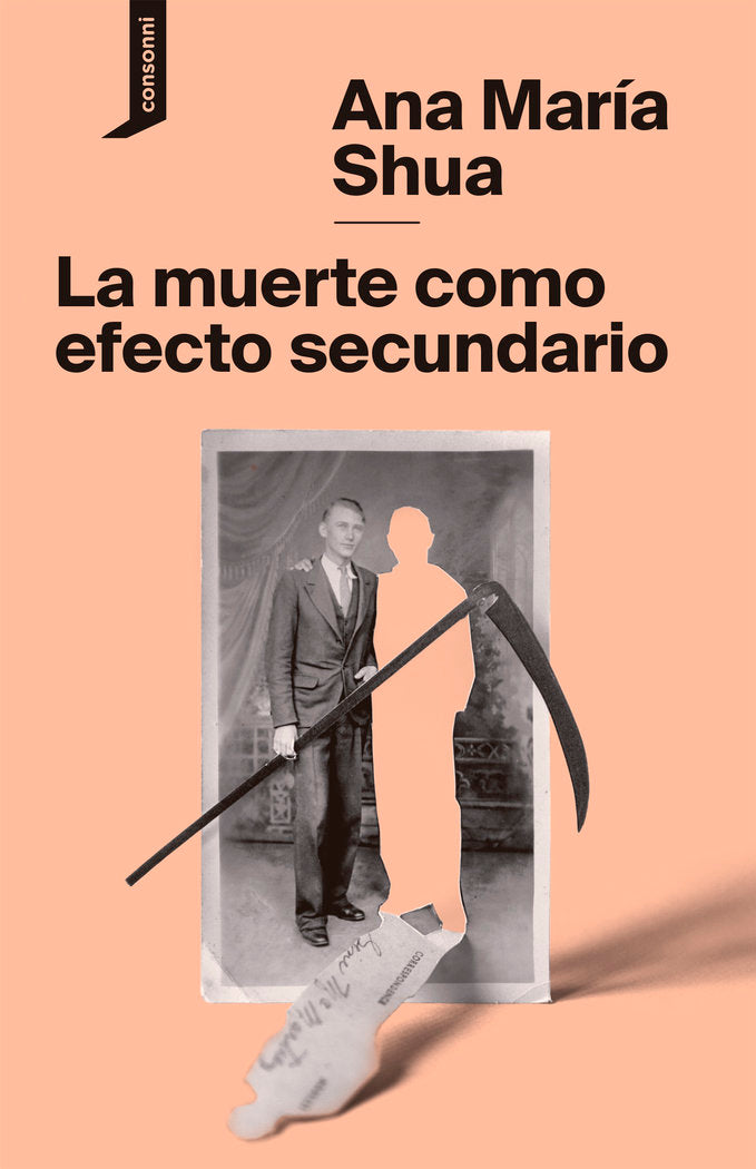 LA MUERTE COMO EFECTO SECUNDARIO, de SHUA, ANA MARIA | portada del libro