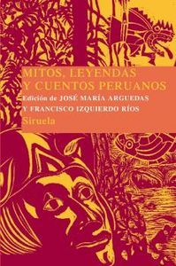 Mitos, leyendas y cuentos peruanos, de MARIA ARGUEDAS,JOSE | portada del libro