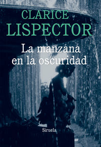 La manzana en la oscuridad, de Lispector, Clarice | portada del libro