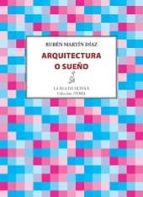 Arquitectura o sueño, de Rubén Martín Díaz | portada del libro