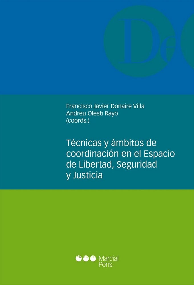 Técnicas y ámbitos de coordinación en el Espacio de Libertad, Seguridad y Justicia, de Varios autores | portada del libro