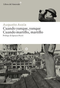 Cuando yunque, yunque. Cuando martillo, martillo, de Fernández Armesto, Felipe | portada del libro