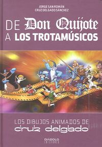 De don quijote a los trotamúsicos, de SAN ROMAN, JORGE | portada del libro