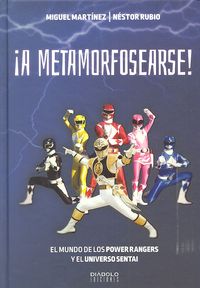 ¡a metamorfosearse!, de MARTINEZ, MIGUEL | portada del libro
