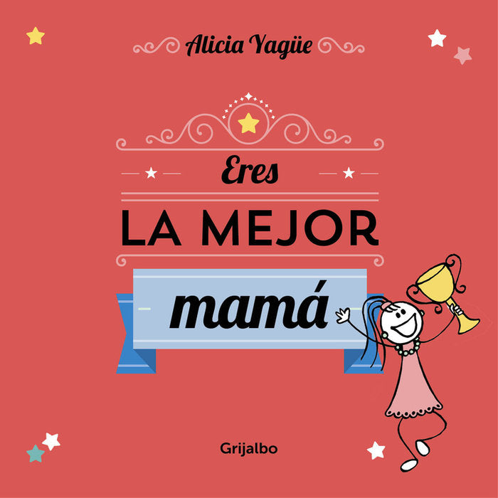 Eres la mejor mamá, de Yagüe | portada del libro