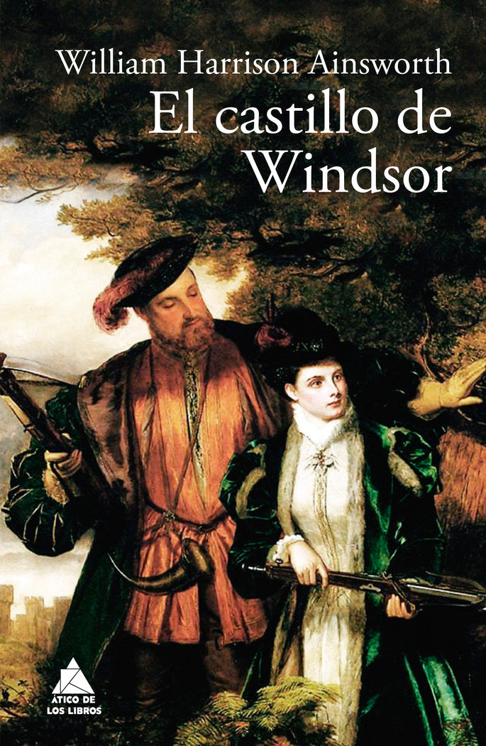 El castillo de Windsor, de Ainsworth, William Harrison | portada del libro