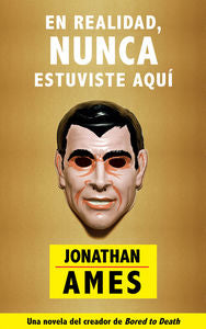 En realidad, nunca estuviste aquí, de Ames, Jonathan | portada del libro