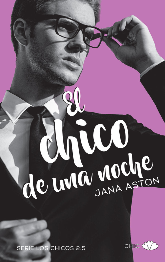 El chico de una noche, de Aston, Jana | portada del libro