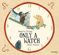 Only a watch, de Aliaga Sanchez, Roberto | portada del libro