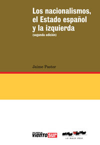 Los nacionalismos, el Estado Español y la izquierda, de JAIME PASTOR | portada del libro