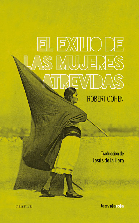 El exilio de las mujeres atrevidas, de COHEN,ROBERT | portada del libro