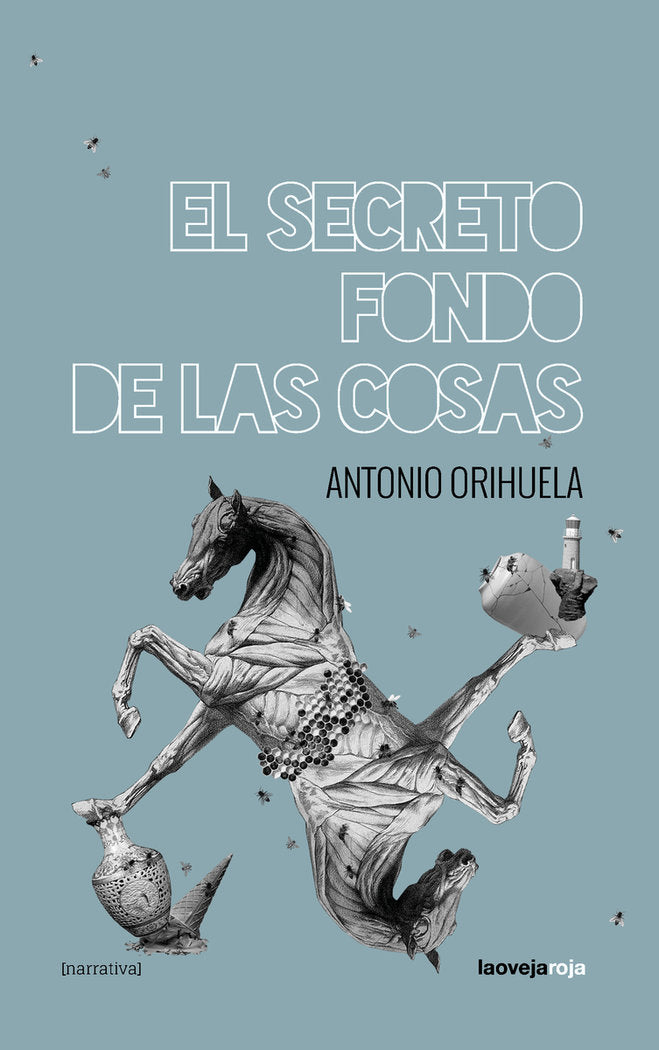 EL SECRETO FONDO DE LAS COSAS, de ORIHUELA, ANTONIO | portada del libro