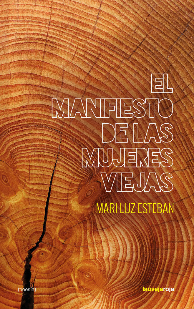 EL MANIFIESTO DE LAS MUJERES VIEJAS, de ESTEBAN, MARI LUZ | portada del libro