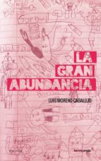 GRAN ABUNDANCIA, LA, de Luis Moreno-Caballud | portada del libro