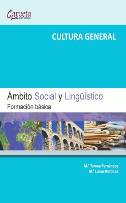 AMBITO SOCIAL Y LINGUISTICO CULTURA GENERAL, de FERNANDEZ MADRID,Mª TERESA | portada del libro