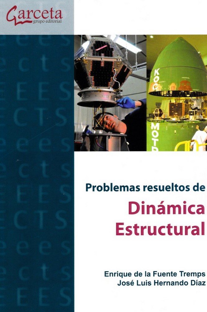 Problemas resueltos de dinámica estructural, de Fuente Tremps, Enrique de la | portada del libro