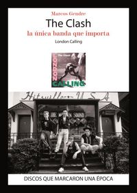 The Clash. London Calling., de GENDRE.MARCOS | portada del libro