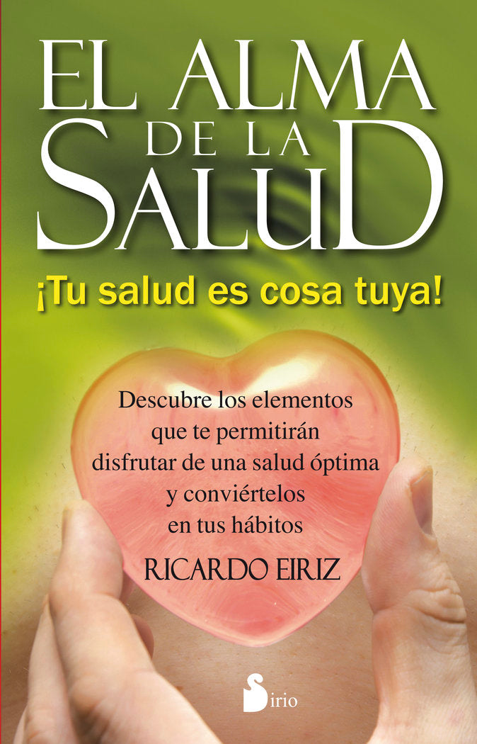 ALMA DE LA SALUD, EL, de EIRIZ, RICARDO | portada del libro