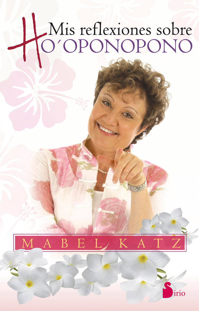 MIS REFLEXIONES SOBRE HO-OPONOPONO, de KATZ, MABEL | portada del libro