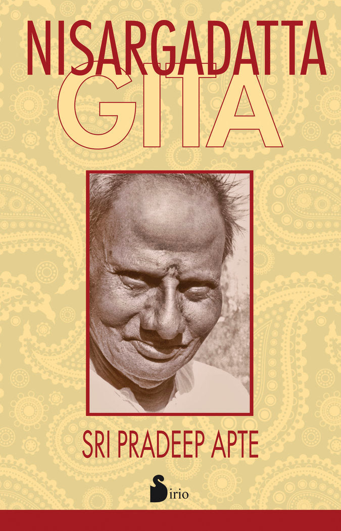 NISARGADATTA GITA, de SRI NISARGADATTA MAHARAJ, SRI NISARGADATTA MAHARAJ | portada del libro