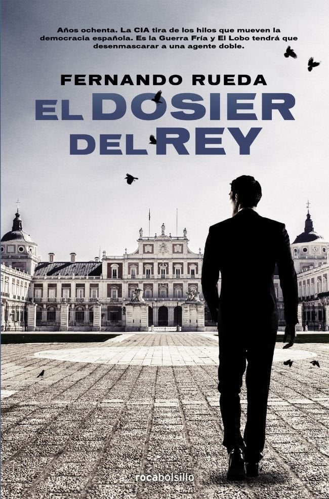 El dosier del rey, de Rueda, Fernando | portada del libro