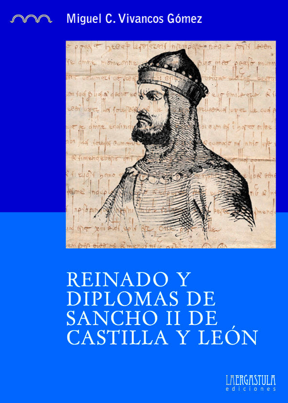 Reinado y diplomas de Sancho II de Castilla y León, de Vivancos Gómez, Miguel Carlos | portada del libro
