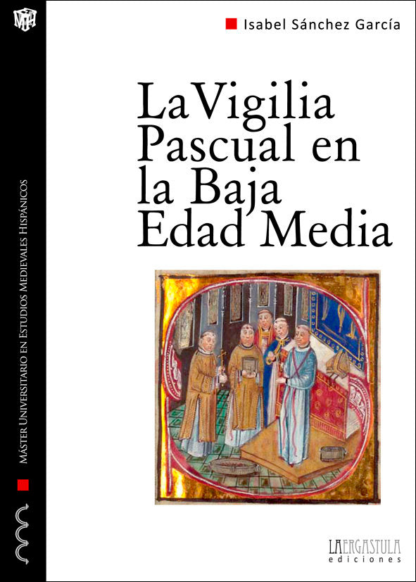 La vigilia Pascual en la Baja Edad Media, de Sánchez García, Isabel | portada del libro