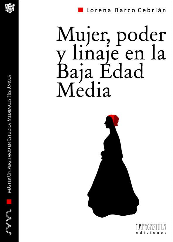 Mujer, poder y linaje en la Baja Edad Media, de Barco Cebrián, Lorena | portada del libro