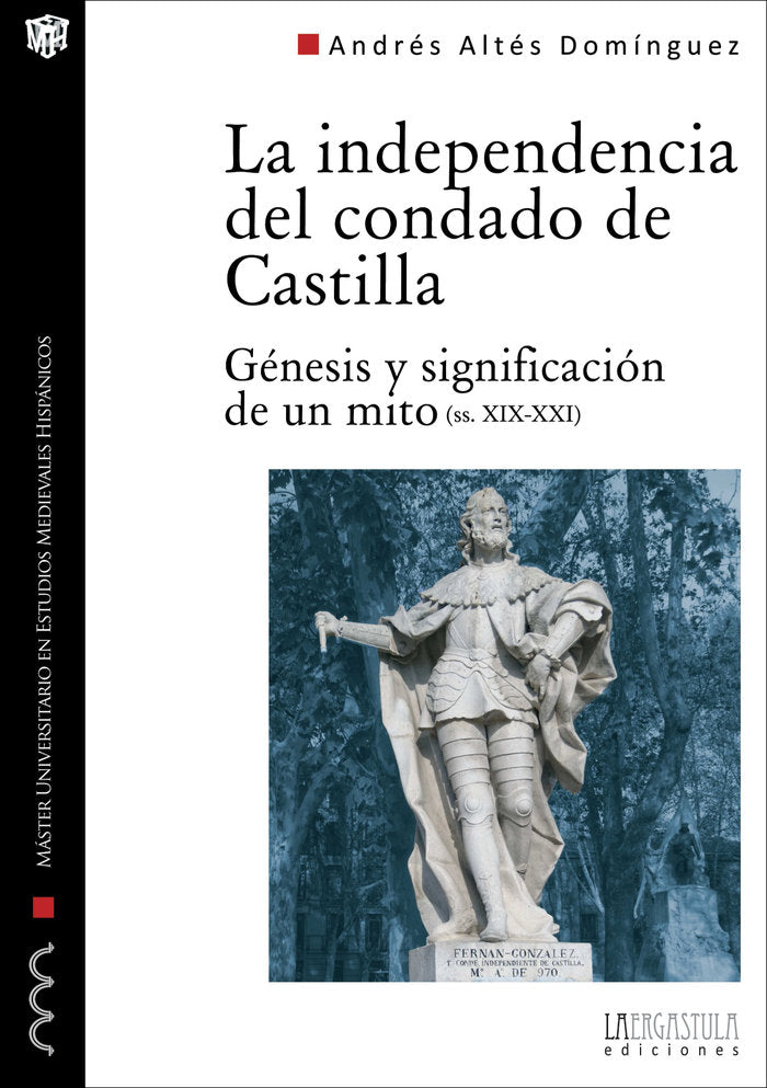 La independencia del condado de Castilla, de Altés Domínguez, Andrés | portada del libro