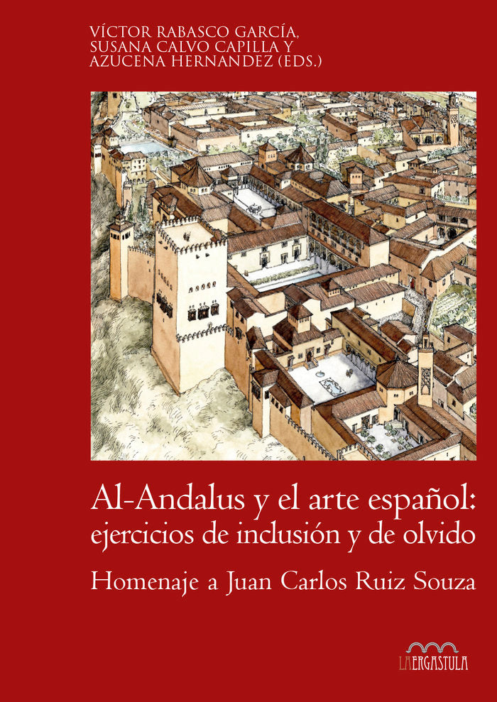 AL-ANDALUS Y ARTE ESPAÑOL EJERCICIOS DE INCLUSION Y DE OLVID, de AA.VV. | portada del libro