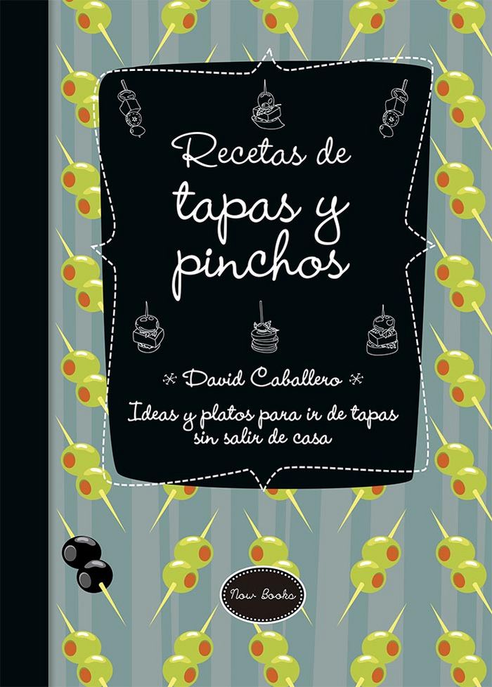 Recetas de tapas y pinchos, de Caballero Puig, David | portada del libro