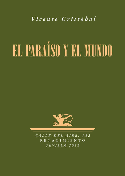 El paraíso y el mundo, de Cristóbal, Vicente | portada del libro