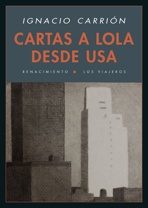 Cartas a Lola desde USA, de Carrión, Ignacio | portada del libro